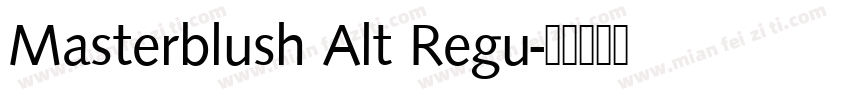 Masterblush Alt Regu字体转换